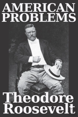 Bertrand.pt - American Problems By Theodore Roosevelt