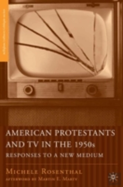 Bertrand.pt - American Protestants And Tv In The 1950s