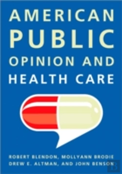 Bertrand.pt - American Public Opinion And Health Care