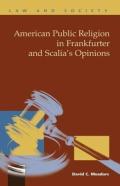 American Public Religion In Frankfurter And Scalia'S Opinions
