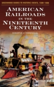 American Railroads In The Nineteenth Century