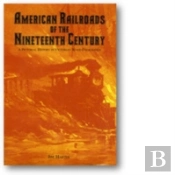 American Railroads Of The Nineteenth Century
