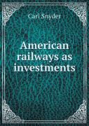 American Railways As Investments