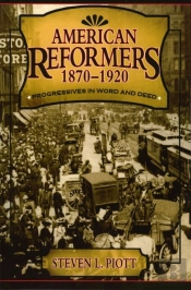 American Reformers, 1870â€“1920
