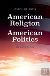American Religion, American Politics