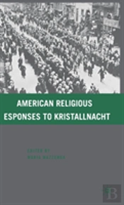 American Religious Responses To Kristallnacht