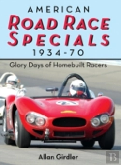Bertrand.pt - American Road Race Specials, 1934-70: Glory Days Of Homebuilt Racers