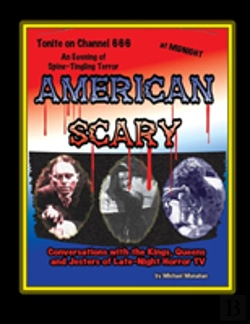 Bertrand.pt - American Scary Conversations With The Kings, Queens And Jesters Of Late-Night Horror Tv