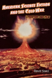 American Science Fiction And The Cold War