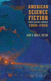 American Science Fiction: Four Classic Novels 1960-1966 (Loa #321)