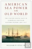American Sea Power In The Old World