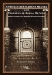 American Settlement Houses And Progressive Social Reform