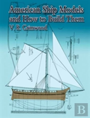 American Ship Models And How To Bui
