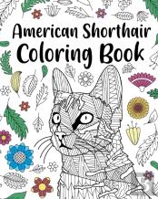 American Shorthair Coloring Book