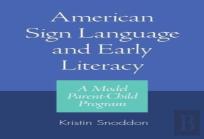 American Sign Language And Early Literacy - A Model Parent-Child Program