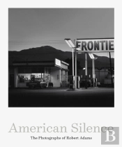 American Silence: The Photographs Of Robert Adams