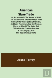 American Slave Trade  Or, An Account Of