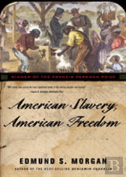 American Slavery, American Freedom