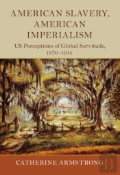 American Slavery, American Imperialism