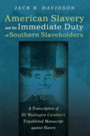 American Slavery And The Immediate Duty Of Southern Slaveholders