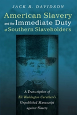 Bertrand.pt - American Slavery And The Immediate Duty Of Southern Slaveholders