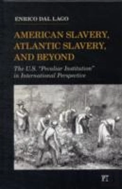 American Slavery, Atlantic Slavery, And Beyond