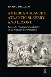 American Slavery, Atlantic Slavery, And Beyond