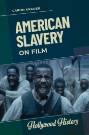 American Slavery On Film