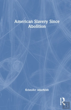 Bertrand.pt - American Slavery Since Abolition
