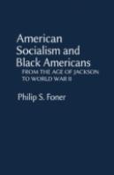 American Socialism And Black Americans