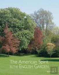 American Spirit In The English Garden