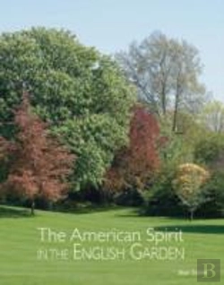Bertrand.pt - American Spirit In The English Garden
