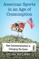 American Sports In An Age Of Consumption