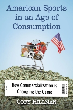 Bertrand.pt - American Sports In An Age Of Consumption