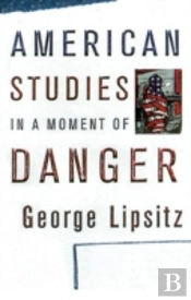 American Studies In A Moment Of Danger
