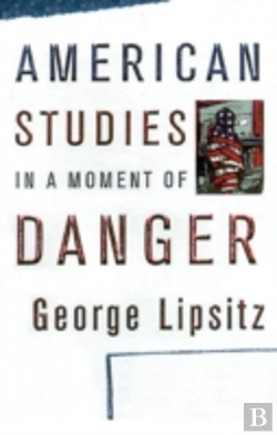 Bertrand.pt - American Studies In A Moment Of Danger