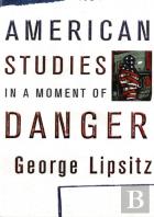 American Studies In A Moment Of Danger