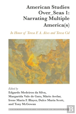 Bertrand.pt - American Studies Over_Seas 1: Narrating Multiple America(S)