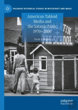 Bertrand.pt - American Tabloid Media And The Satanic Panic, 1970-2000