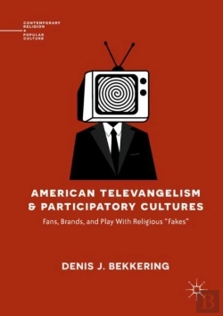 Bertrand.pt - American Televangelism And Participatory Cultures