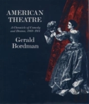 American Theatre: A Chronicle Of Comedy And Drama 1869-1914