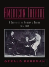 American Theatre: A Chronicle Of Comedy And Drama 1914-1930
