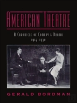 Bertrand.pt - American Theatre: A Chronicle Of Comedy And Drama 1914-1930