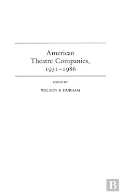 Bertrand.pt - American Theatre Companies, 1931-1986