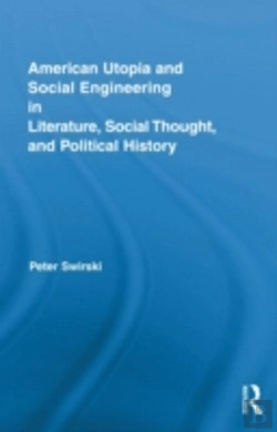 Bertrand.pt - American Utopia And Social Engineering In Literature, Social Thought, And Political History