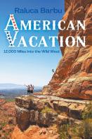 American Vacation. 12,000 Miles Into The Wild West
