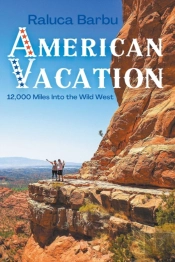 American Vacation. 12,000 Miles Into The Wild West