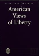 American Views Of Liberty
