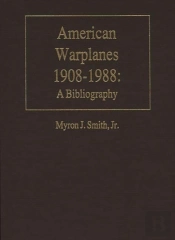 American Warplanes, 1908-1988