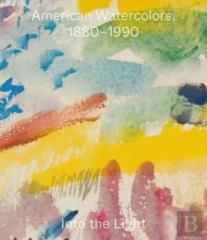American Watercolors, 1880-1990